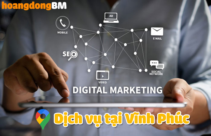 Dịch vụ Digital Marketing ở Vĩnh Phúc